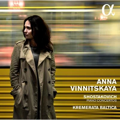 Winds of Staatskapelle Dresden/Omer Meir Wellber/Ivan Rudin/Kremerata Baltica/Anna Vinnitskaya Shostakovich: Piano Concertos