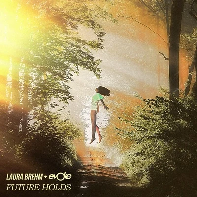 Evoke/Laura Brehm Future Holds