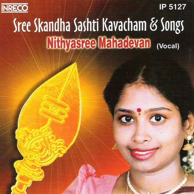 Nithyasree Mahadevan Sree Skandha Sashti Kavacham & Songs