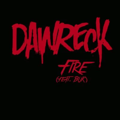 Dawreck Fire