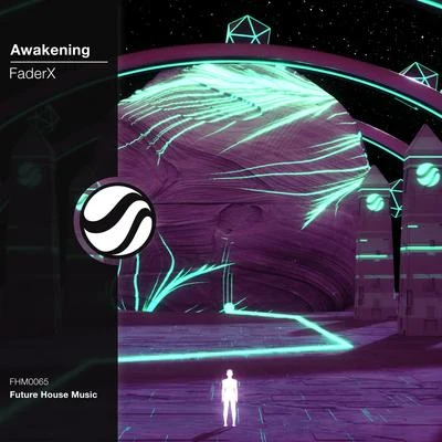 FADERX Awakening