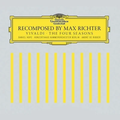 Andre de Ridder/Konzerthaus Kammerorchester Berlin/Daniel Hope/Max Richter Recomposed by Max Richter - Vivaldi: The Four Seasons