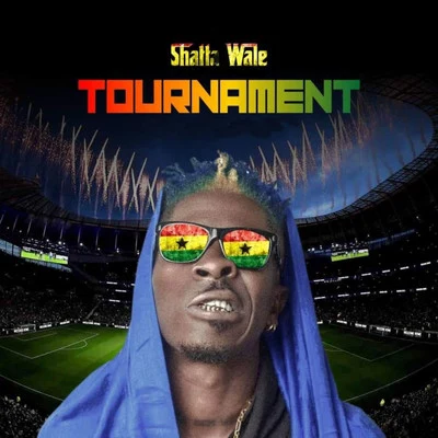 Shatta Wale Tournament (Ghana Black Stars Remix)