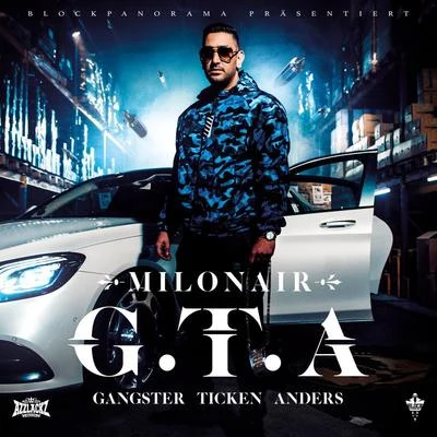 Milonair G.T.A. (GANGSTER TICKEN ANDERS)