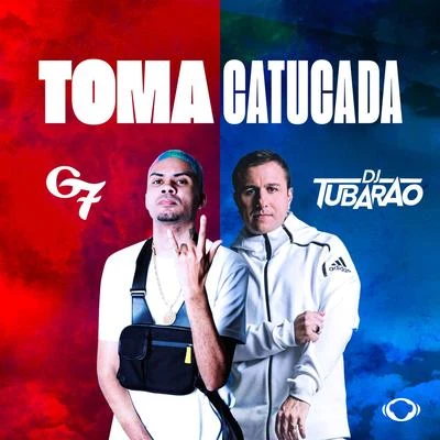 DJ Tubarão/Mc G7 Toma Catucada (Princesa Só Tem Cara)