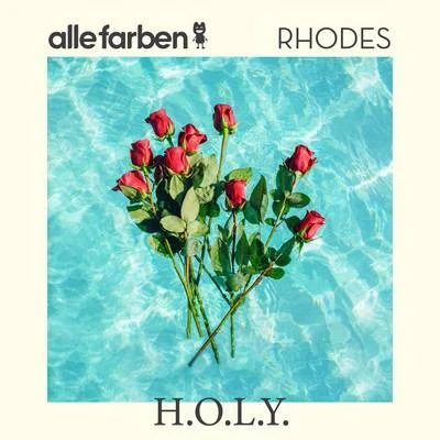 Alle Farben/RHODES H.O.L.Y.