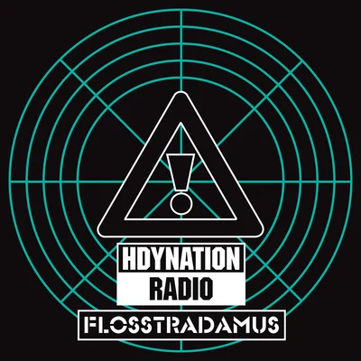 Flosstradamus HDYNATION RADIO