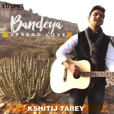 Kshitij Tarey Bandeya - Single