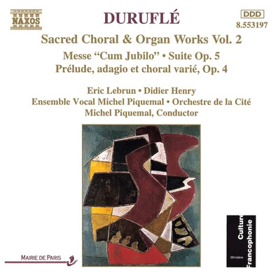 Michel Piquemal DURUFLE: Messe Cum JubiloOrgan Suite, Op. 5