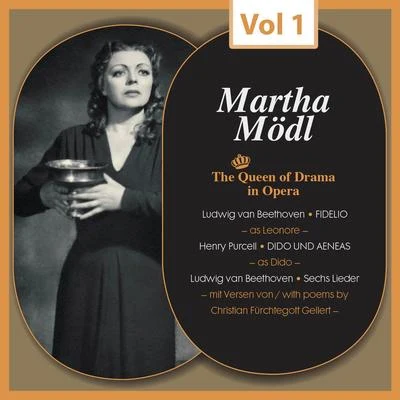 Martha Modl The Queen of Drama in Opera, Vol.1