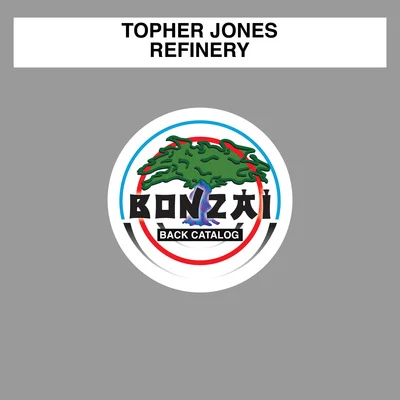 Topher Jones Refinery