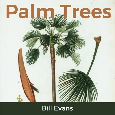 Bill Evans Palm Trees