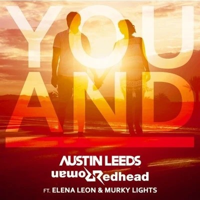 Redhead Roman You and I ft. Elena Leon & Murky Lights (Original Mix)