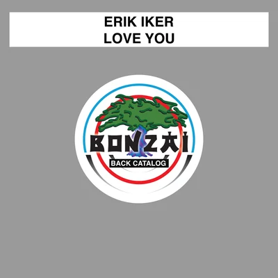 Erik Iker Love You