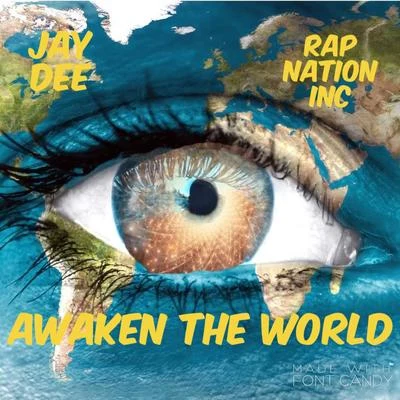 Jay Dee Awaken The World