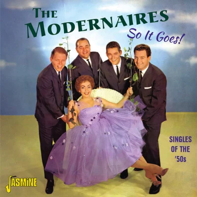 The Modernaires so IT goes! - single soft和 50是