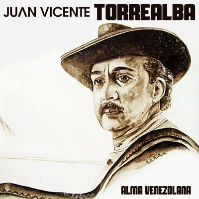 Juan Vicente Torrealba Alma Venezolana