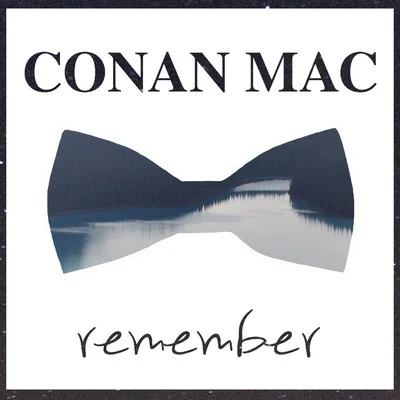 Conan Mac Remember