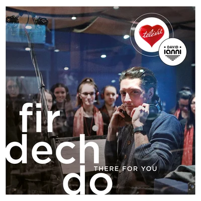 David Ianni Fir Dech Do - There for You