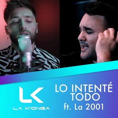 La K&#x27;onga Lo Intenté Todo