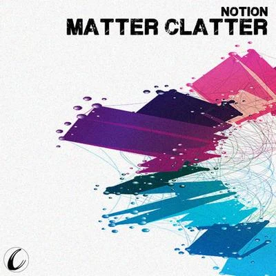 NOTION Matter Clatter L.P