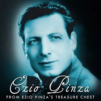 Ezio Pinza/Metropolitan Opera Orchestra/Bruno Walter/Fausto Cleva From Ezio Pinzas Treasure Chest