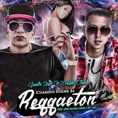 Guelo Star Cuando Suene el Reggaeton