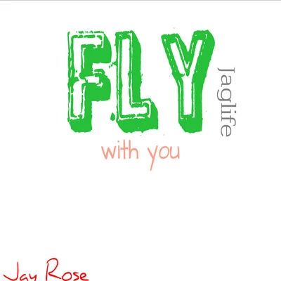 Jay Rose Fly