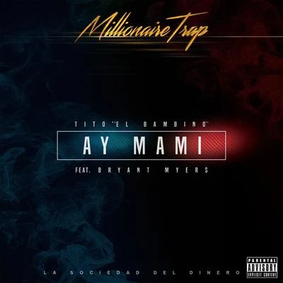 tito "el bambino" Ay Mami (feat. Bryant Myers)