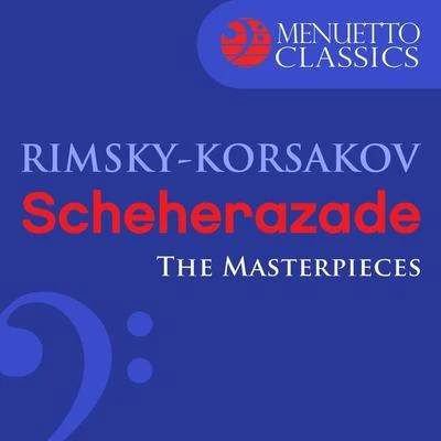 Slovak Philharmonic Orchestra/Bystrik Rezucha The Masterpieces - Rimsky-Korsakov: Scheherazade, Op. 35