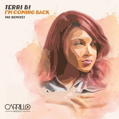 Terri B! Im Coming Back - The Remixes