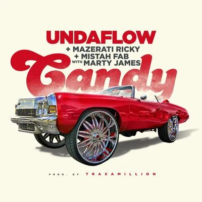 Undaflow/Mazerati Ricky Candy (feat. Mistah F.A.B. & Marty James)