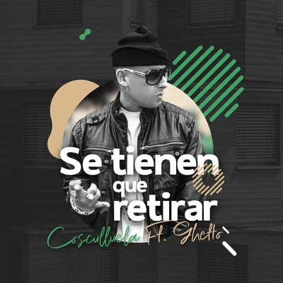 Cosculluela Se Tienen Que Retirar