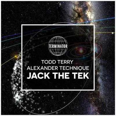 Todd Terry/Alexander Technique Jack the Tek