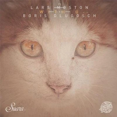 Lars Moston/Boris Dlugosch With U EP