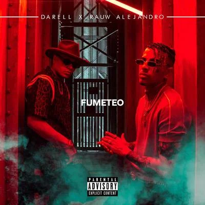 Darell/Rauw Alejandro Fumeteo