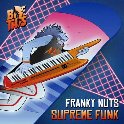 Franky Nuts Supreme Funk