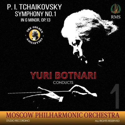 Moscow Philharmonic Orchestra/Yuri Botnari Pyotr Ilyich Tchaikovsky: Symphony No. 1 in G Minor, Op. 13 Winter Dreams