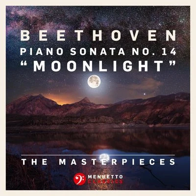 Josef Bulva The Masterpieces - Beethoven: Piano Sonata No. 14 in C-Sharp Minor, Op. 27, No. 2 Moonlight