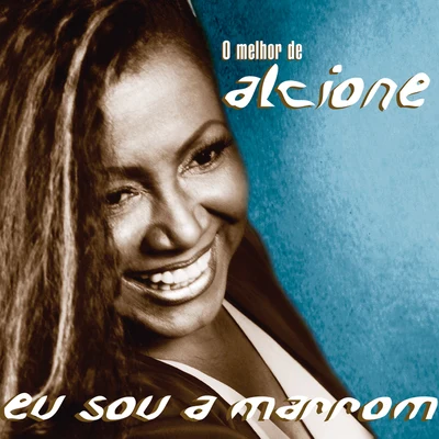 Alcione Eu Sou A Marron - O Melhor De Alcione