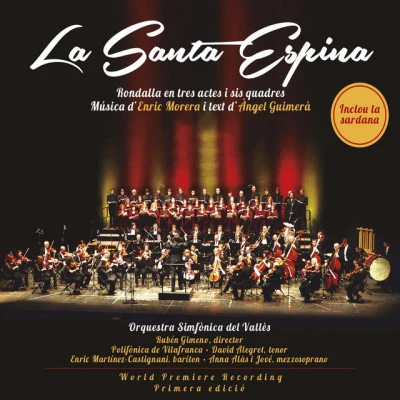 Rubén Gimeno/Orquestra Simfònica Del Vallès/Enric Morera La Santa Espina