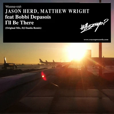 Jason Herd/Matthew Wright I’ll Be There