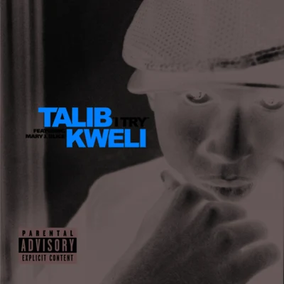 Talib Kweli I Try