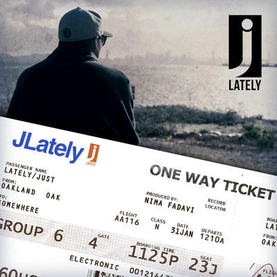 J.Lately/Nima Fadavi One Way Ticket