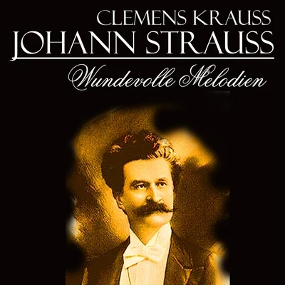 Clemens Krauss Johann Strauss Melodien, Vol.1