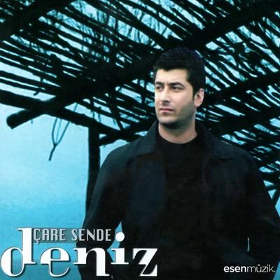 Deniz Çare Sende