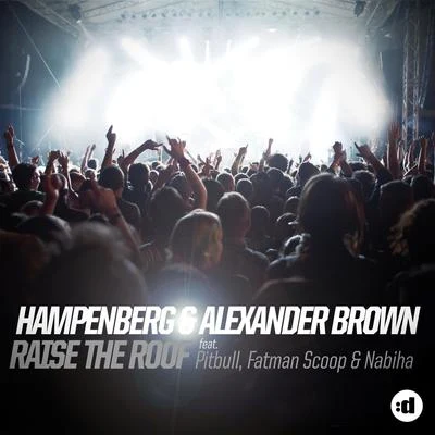 Hampenberg raise the roof (feat. pit bull, fat man scoop NA比ha) (remixes)