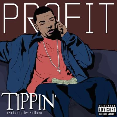 Profit Tippin'