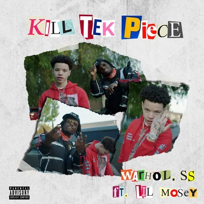 Warhol.ss/Lil Mosey Kill Tek Piece