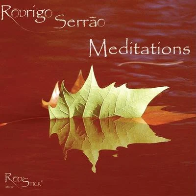 Rodrigo Serrão Meditations